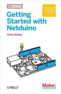 Enlarge image Cover: Getting Started with Netduino - Maker Media, Inc