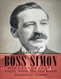 Cover: Boss Simon: Joseph Simon: The First Jewish Republican Senator - Lulu Publishing Services