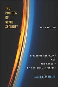 Enlarge image Cover: The Politics of Space Security - Stanford University Press