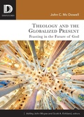 Cover: Theology and the Globalized Present - Fortress Press