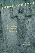 Cover: Undomesticated Ground - Cornell University Press