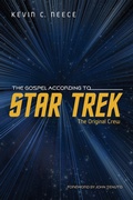 Cover: The Gospel According to Star Trek: The Original Crew - Wipf and Stock Publishers