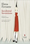 Cover: Incidental Inventions - Europa Editions