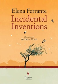 Enlarge image Cover: Incidental Inventions - Europa Editions