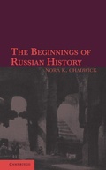 Cover: The Beginnings of Russian History - Cambridge University Press