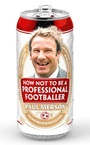 Cover: How Not to Be a Professional Footballer - HarperSport
