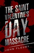 Cover: The Saint Valentine's Day Massacre - Minute Help, Inc.