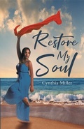 Cover: Restore My Soul - Trilogy Christian Publishing