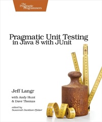 Enlarge image Cover: Pragmatic Unit Testing in Java 8 with JUnit - PRAGMATIC BOOKSHELF