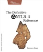 Cover: Definitive ANTLR 4 Reference - PRAGMATIC BOOKSHELF