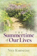 Cover: The Summertime of Our Lives - Nyle Kardatzke