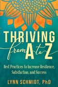 Cover: Thriving from A to Z - Lynn Schmidt