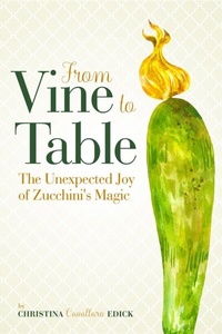 Abbildung von: From Vine to Table - Cucinare Libri