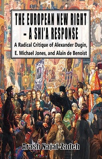 Abbildung von: The European New Right: A Shi'a Response - Black House Publishing Ltd