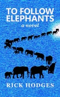 Cover: To Follow Elephants - Distributed By Ingram Spark