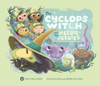 Enlarge image Cover: The Cyclops Witch and the Heebie-Jeebies - Hazy Dell Press