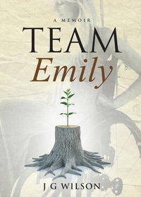 Enlarge image Cover: Team Emily - Jack G Wilson