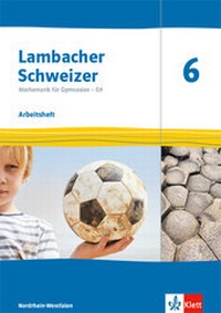 Abbildung von: Lambacher Schweizer Mathematik 6 - G9. Ausgabe Nordrhein-Westfalen - Klett