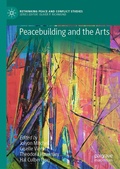 Cover: Peacebuilding and the Arts - Palgrave Macmillan