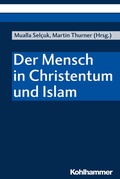 Cover: Der Mensch in Christentum und Islam - Kohlhammer