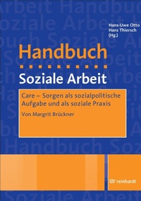 Enlarge image Cover: Care - Sorgen als sozialpolitische Aufgabe und als soziale Praxis - Ernst Reinhardt Verlag