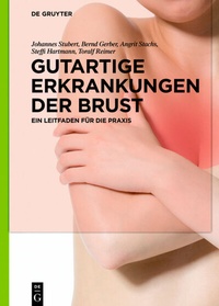 Abbildung von: Gutartige Erkrankungen der Brust - De Gruyter