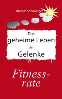 Abbildung von: Das geheime Leben der Gelenke - BoD - Books on Demand