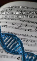 Cover: Orchester der Hoffnung - Bernardus Verlag