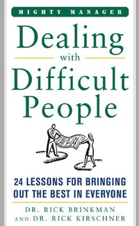Enlarge image Cover: Dealing With Difficult People - McGraw-Hill Professional