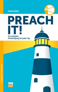 Abbildung von: Preach it! - Praxisverlag buch+musik bm gGmbH