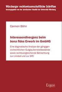 Abbildung von: Interessendivergenz beim bona fides Erwerb im GmbHG - Ergon