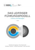 Cover: Das Leipziger F&uuml;hrungsmodell - HHL Leipzig Graduate School of Management, HHL Academic Press