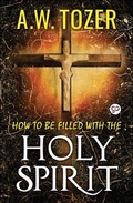 Cover: How to be filled with the Holy Spirit - GENERAL PRESS