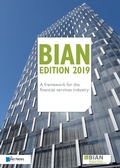 Cover: BIAN Edition 2019 - A framework for the financial services industry - Van Haren Publishing