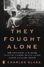 Cover: They Fought Alone - Penguin USA