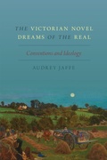 Cover: The Victorian Novel Dreams of the Real - Oxford University Press Inc