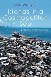 Enlarge image Cover: Islands in a Cosmopolitan Sea - OUP India