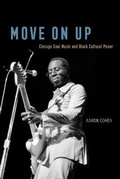 Cover: Move on Up - University of Chicago Press