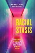 Cover: Racial Stasis - University of Chicago Press