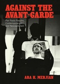 Cover: Against the Avant-Garde - University of Chicago Press