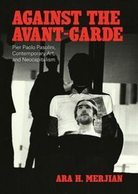 Enlarge image Cover: Against the Avant-Garde - University of Chicago Press