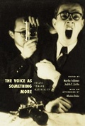 Cover: The Voice as Something More - University of Chicago Press