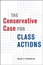 Cover: The Conservative Case for Class Actions - University of Chicago Press