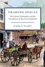 Cover: Trading Spaces - University of Chicago Press