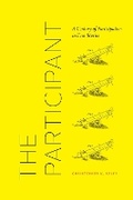 Cover: The Participant - University of Chicago Press