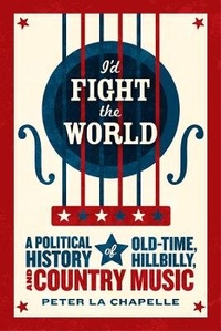 Abbildung von: I'd Fight the World - University of Chicago Press