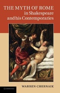 Cover: The Myth of Rome in Shakespeare and his Contemporaries - Cambridge University Press