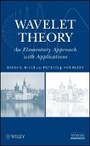 Cover: Wavelet Theory: An Elementary Approach with ations - Wiley