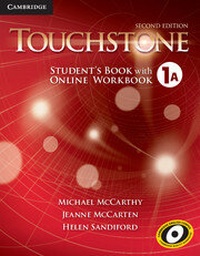 Enlarge image Cover: Touchstone Level 1 Student's Book A with Online Workbook A - Cambridge University Press