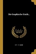 Cover: Die Graphische Statik... - Wentworth Press